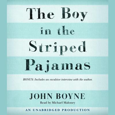 The Boy in the Striped Pajamas Audiobook, by John Boyne