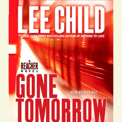 Gone Tomorrow: A Jack Reacher Novel Audiobook, by Lee Child