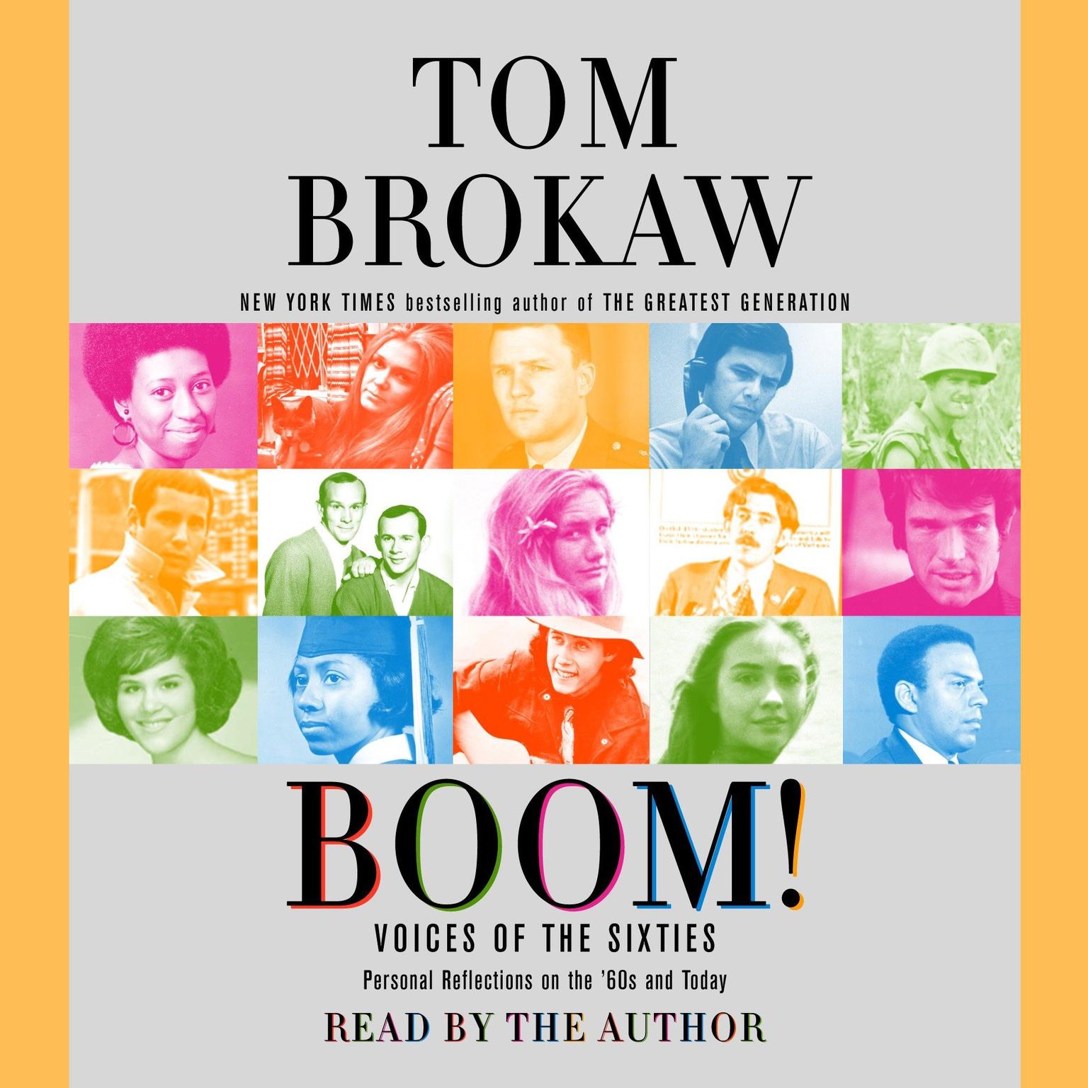 Boom! (Abridged): Voices of the Sixties Personal Reflections on the 60s and Today Audiobook, by Tom Brokaw