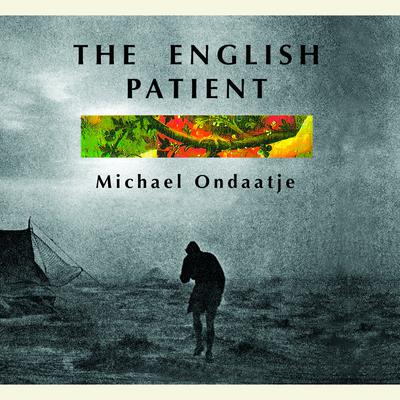 The English Patient (Abridged) Audiobook, by Michael Ondaatje