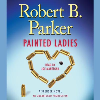 Painted Ladies: A Spenser Novel Audiobook, by Robert B. Parker