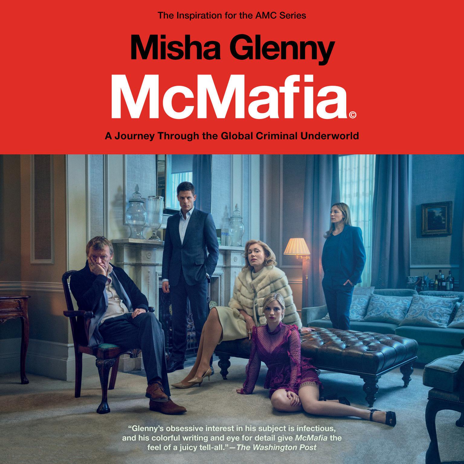 McMafia (Abridged): A Journey Through the Global Criminal Underworld Audiobook, by Misha Glenny