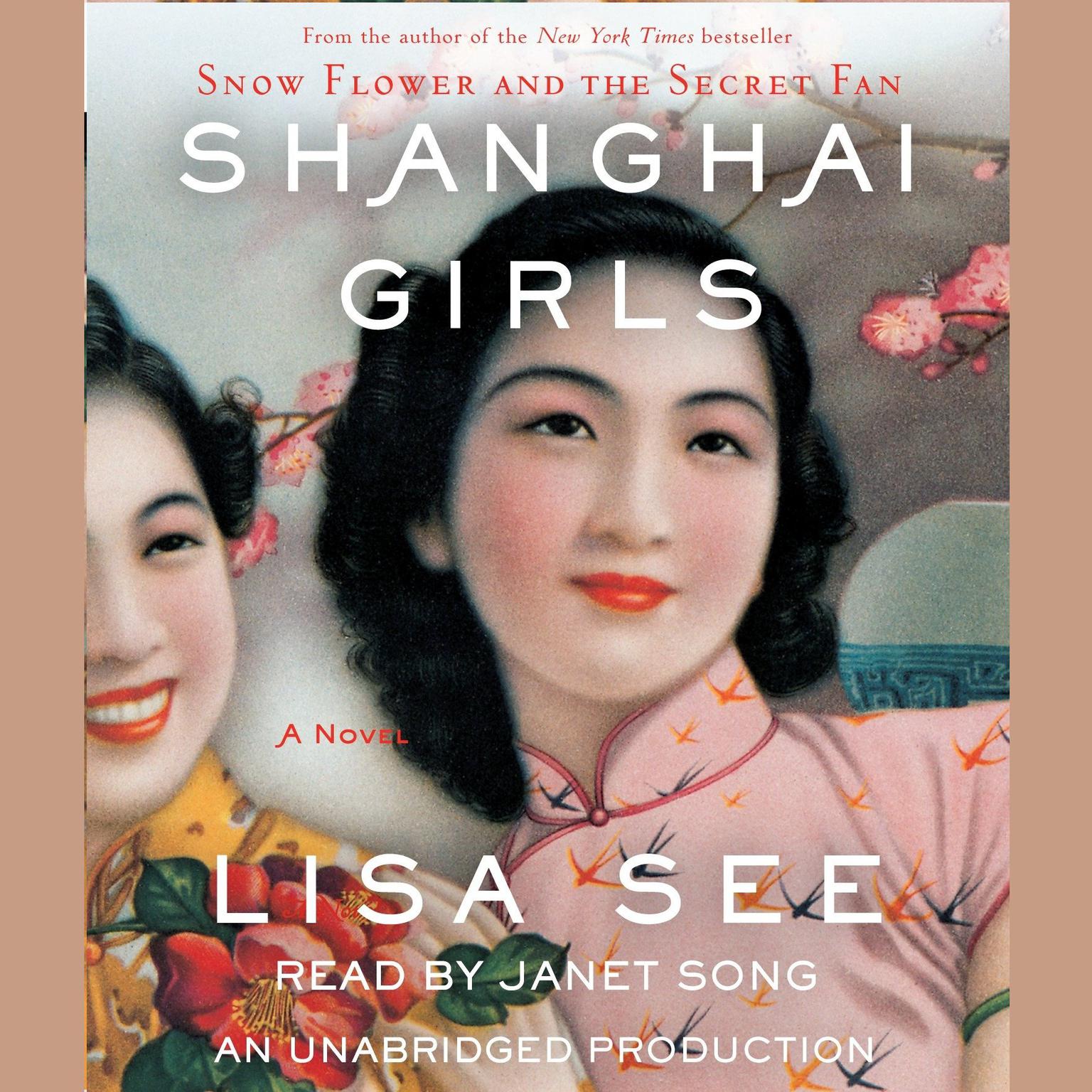 Shanghai Girls: A Novel Audiobook, by Lisa See