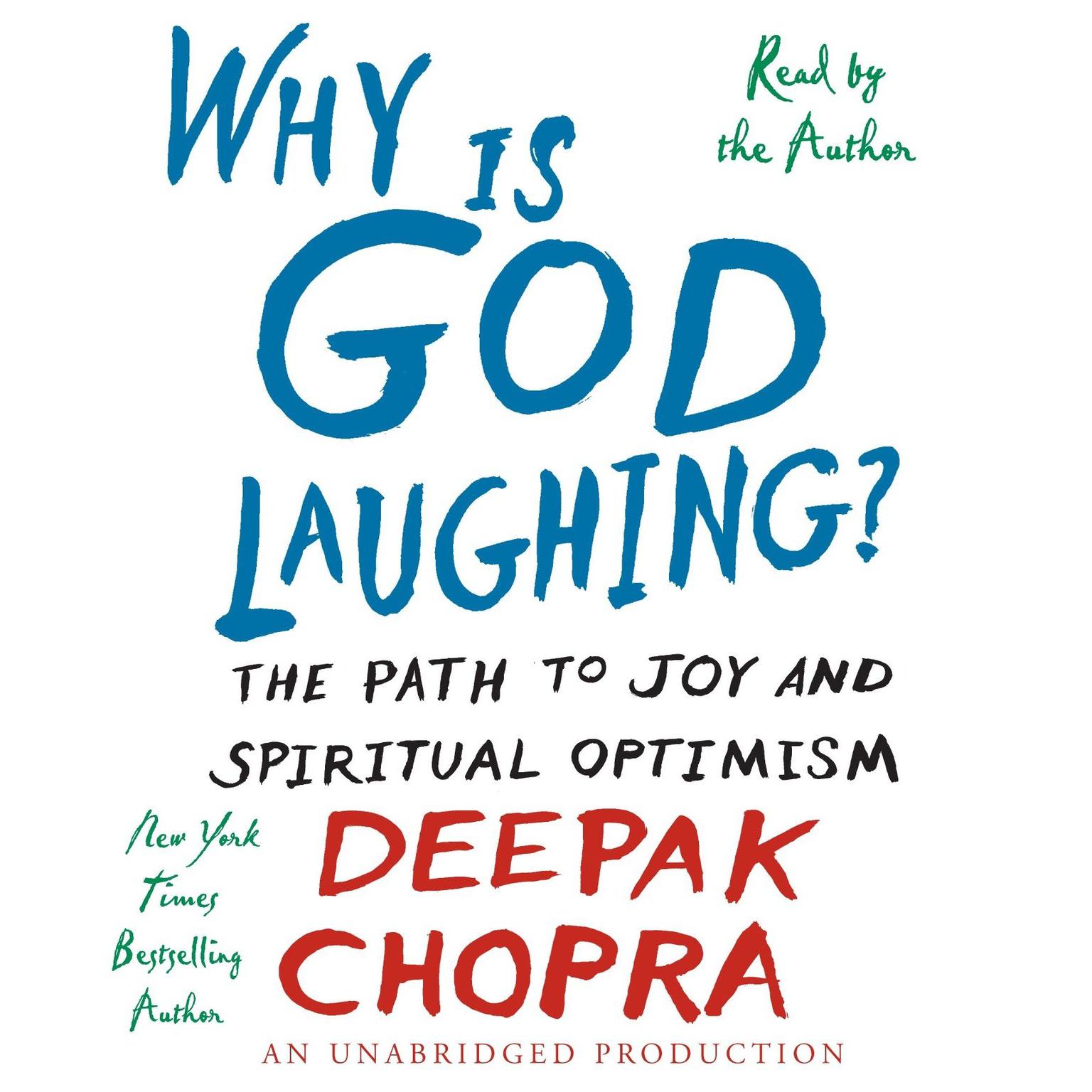 Why is God Laughing?: The Path to Joy and Spiritual Optimism Audiobook, by Deepak Chopra