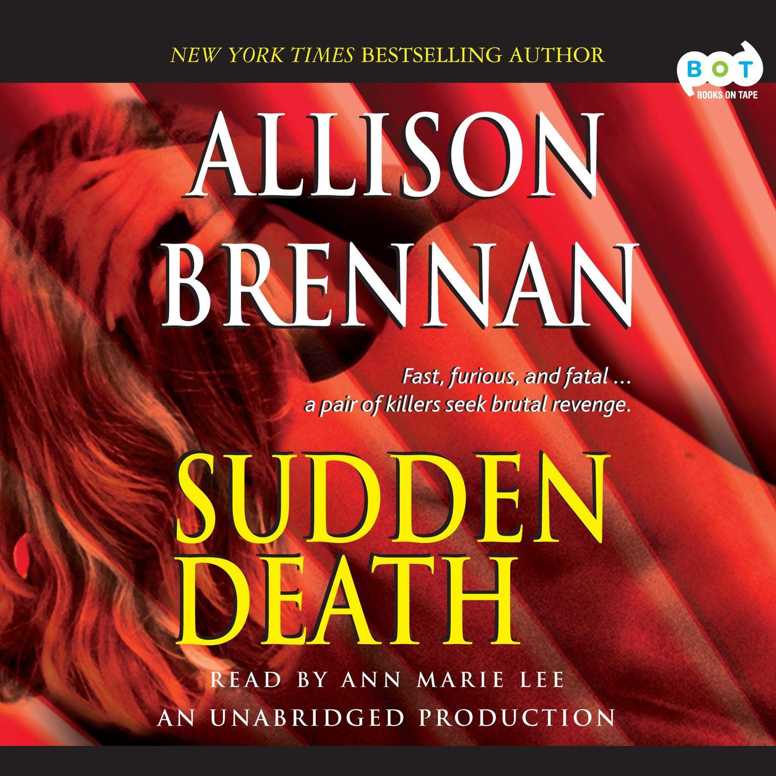 Sudden Death: A Novel of Suspense Audiobook, by Allison Brennan