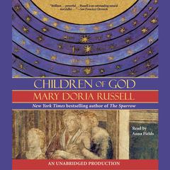 Children of God: A Novel Audiobook, by Mary Doria Russell