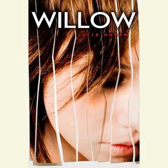Willow Audiobook, by Julia Hoban