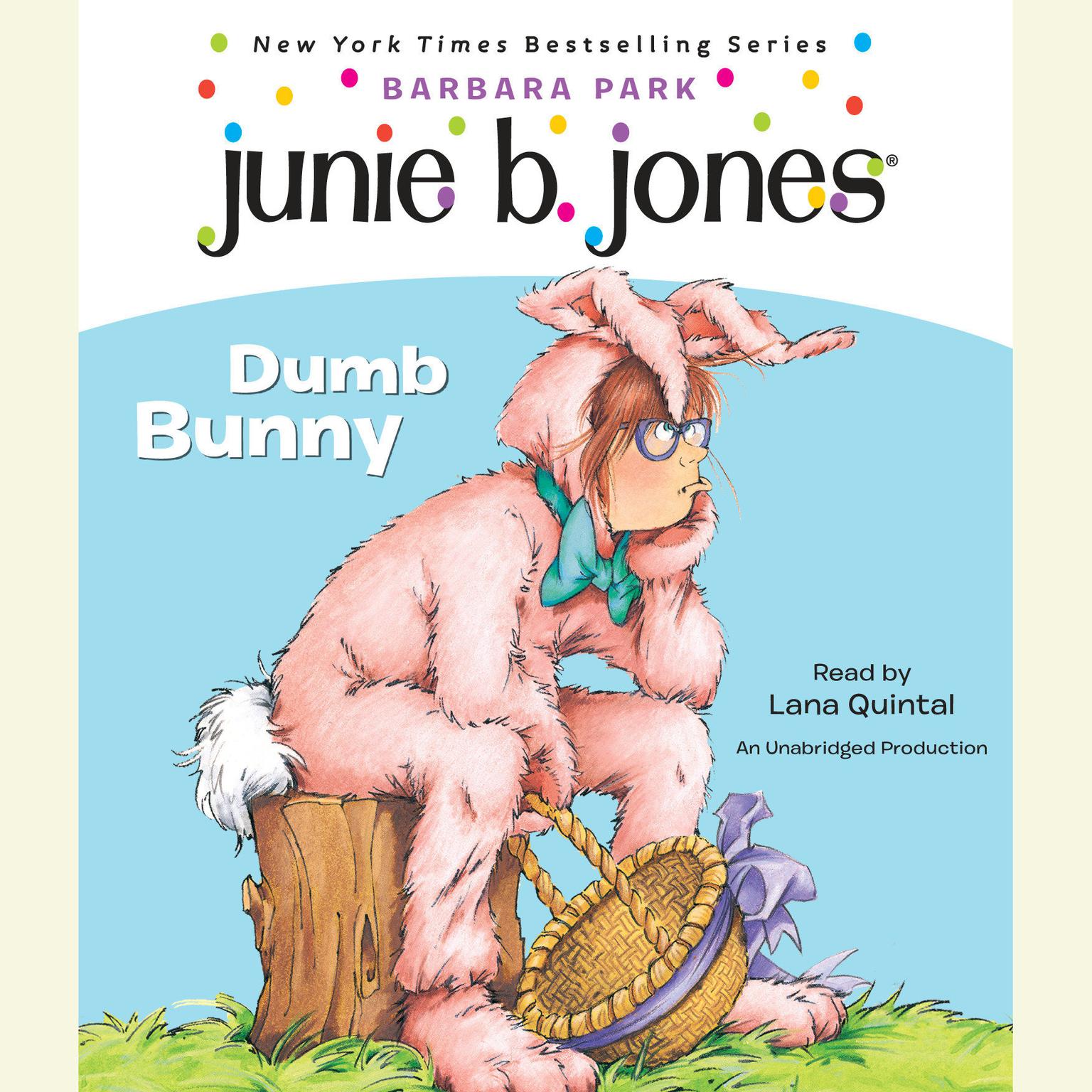 Junie B. Jones #27: Dumb Bunny: Junie B. Jones #27 Audiobook, by Barbara Park