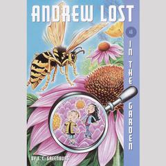 In the Garden: Andrew Lost #4 Audiobook, by J. C. Greenburg