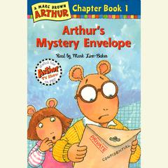 Arthurs Mystery Envelope: A Marc Brown Arthur Chapter Book #1 Audiobook, by Marc Brown