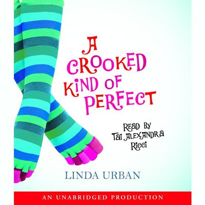 A Crooked Kind of Perfect Audiobook, by Linda Urban