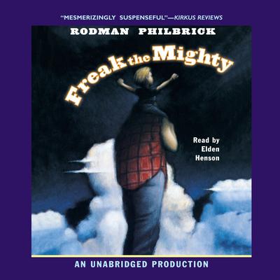 Freak the Mighty Audiobook, by Rodman Philbrick
