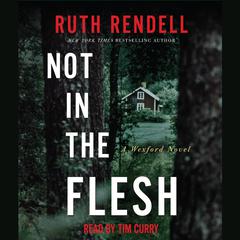 Not in the Flesh: A Wexford Novel Audiobook, by 