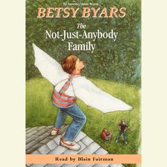 The Not-Just-Anybody Family Audiobook, by Betsy Byars