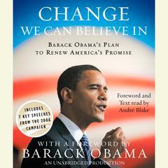 Change We Can Believe In: Barack Obamas Plan to Renew Americas Promise Audiobook, by Barack Obama