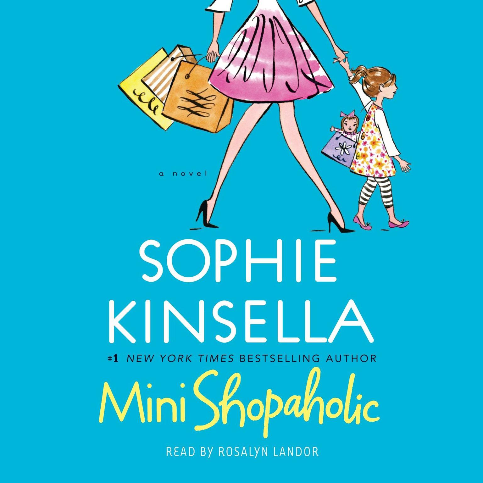 Mini Shopaholic (Abridged): A Novel Audiobook, by Sophie Kinsella