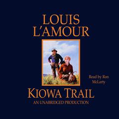 Kiowa Trail Audiobook, by Louis L’Amour