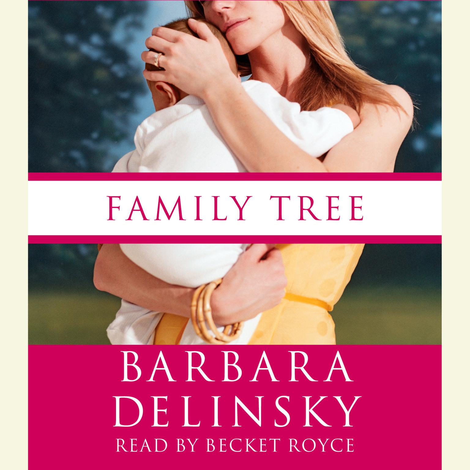 Family Tree (Abridged) Audiobook, by Barbara Delinsky