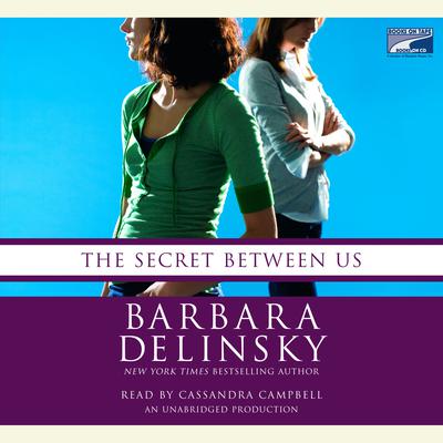The Secret Between Us Audiobook, by Barbara Delinsky