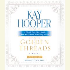 Golden Threads Audiobook, by Kay Hooper