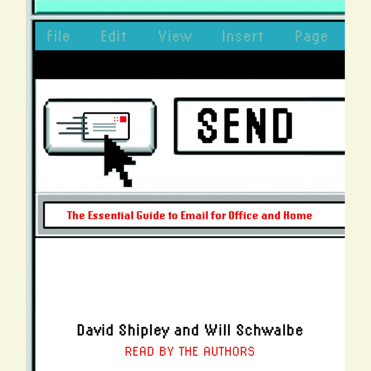Send (Abridged): The Essential Guide to Email for Office and Home Audiobook, by David Shipley