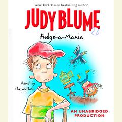 Fudge-A-Mania Audiobook, by Judy Blume