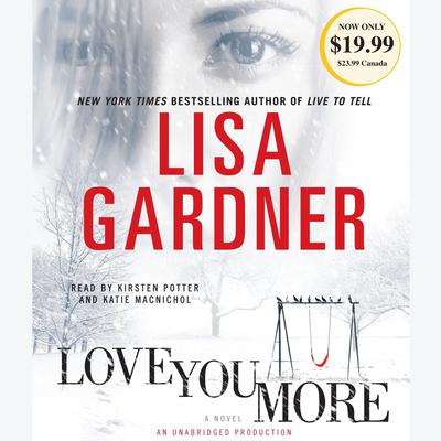 Love You More: A Novel Audiobook, by 
