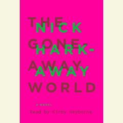 The Gone-Away World Audiobook, by Nick Harkaway