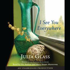 I See You Everywhere Audiobook, by Julia Glass