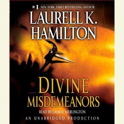 Divine Misdemeanors: A Novel Audiobook, by Laurell K. Hamilton