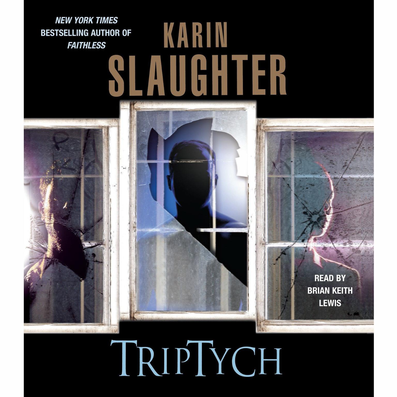 Triptych (Abridged) Audiobook, by Karin Slaughter