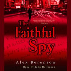 The Faithful Spy: A Novel Audiobook, by Alex Berenson