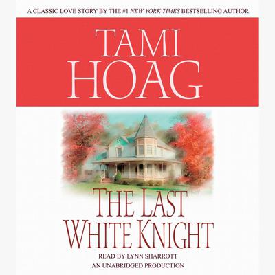 The Last White Knight Audiobook, by Tami Hoag