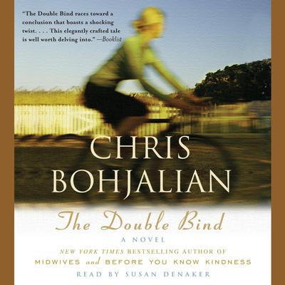 The Double Bind: A Novel Audiobook, by Chris Bohjalian