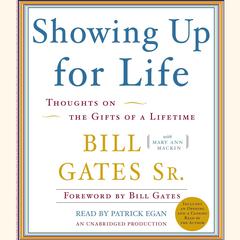 Showing Up for Life: Thoughts on the Gifts of a Lifetime Audiobook, by Bill Gates
