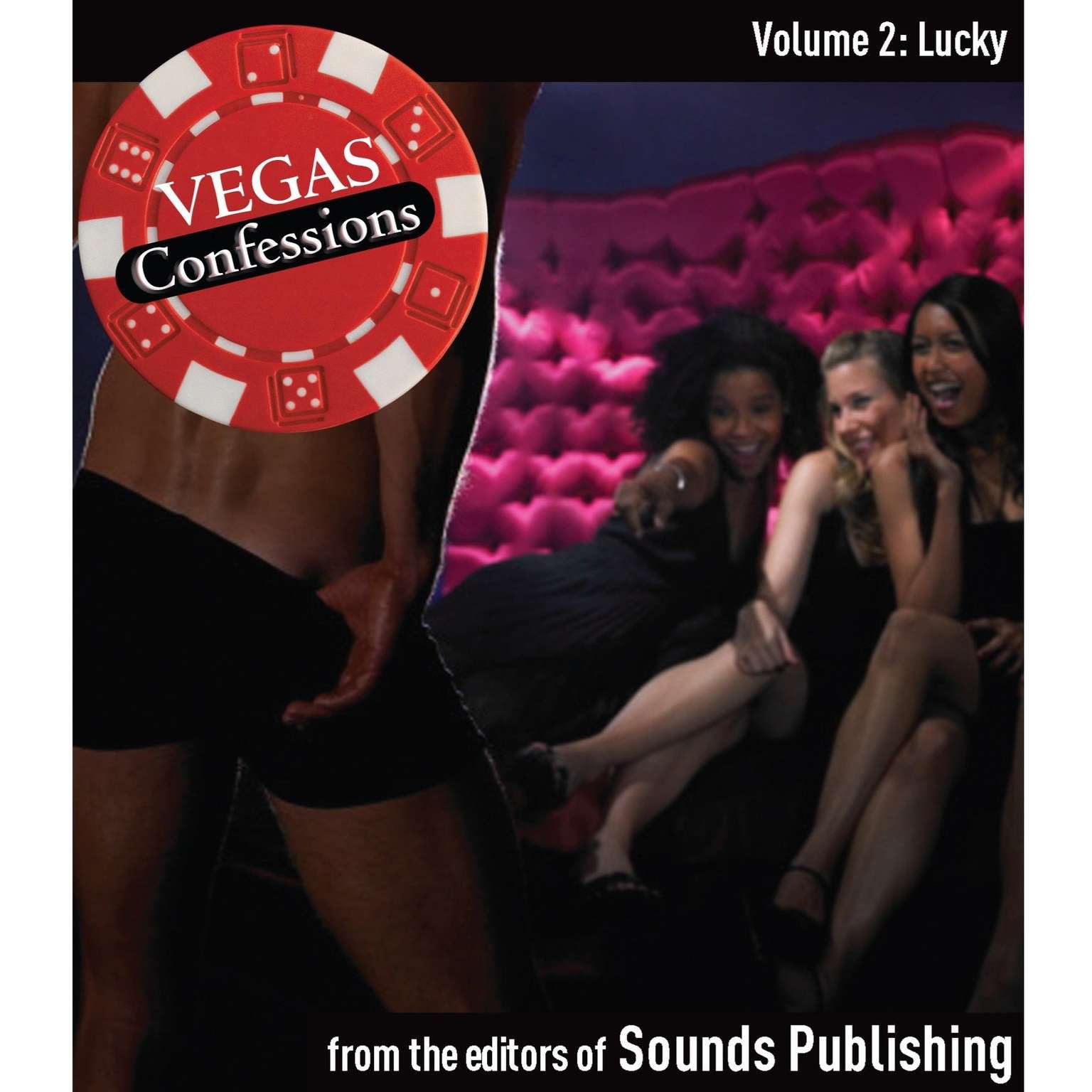 Vegas Confessions 2: Lucky Audiobook, by The Editors of Sounds Publishing