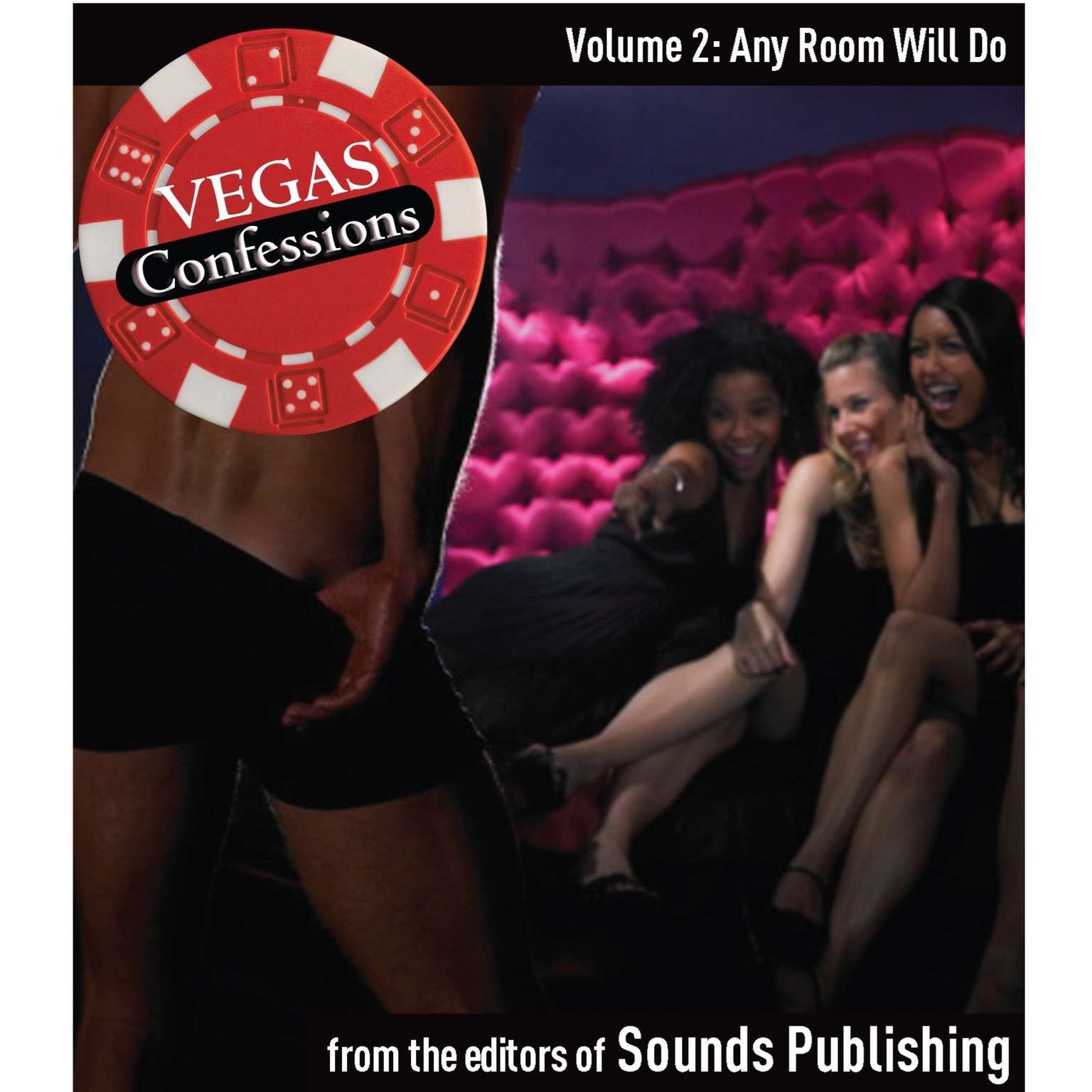 Vegas Confessions 2: Any Room Will Do Audiobook, by The Editors of Sounds Publishing