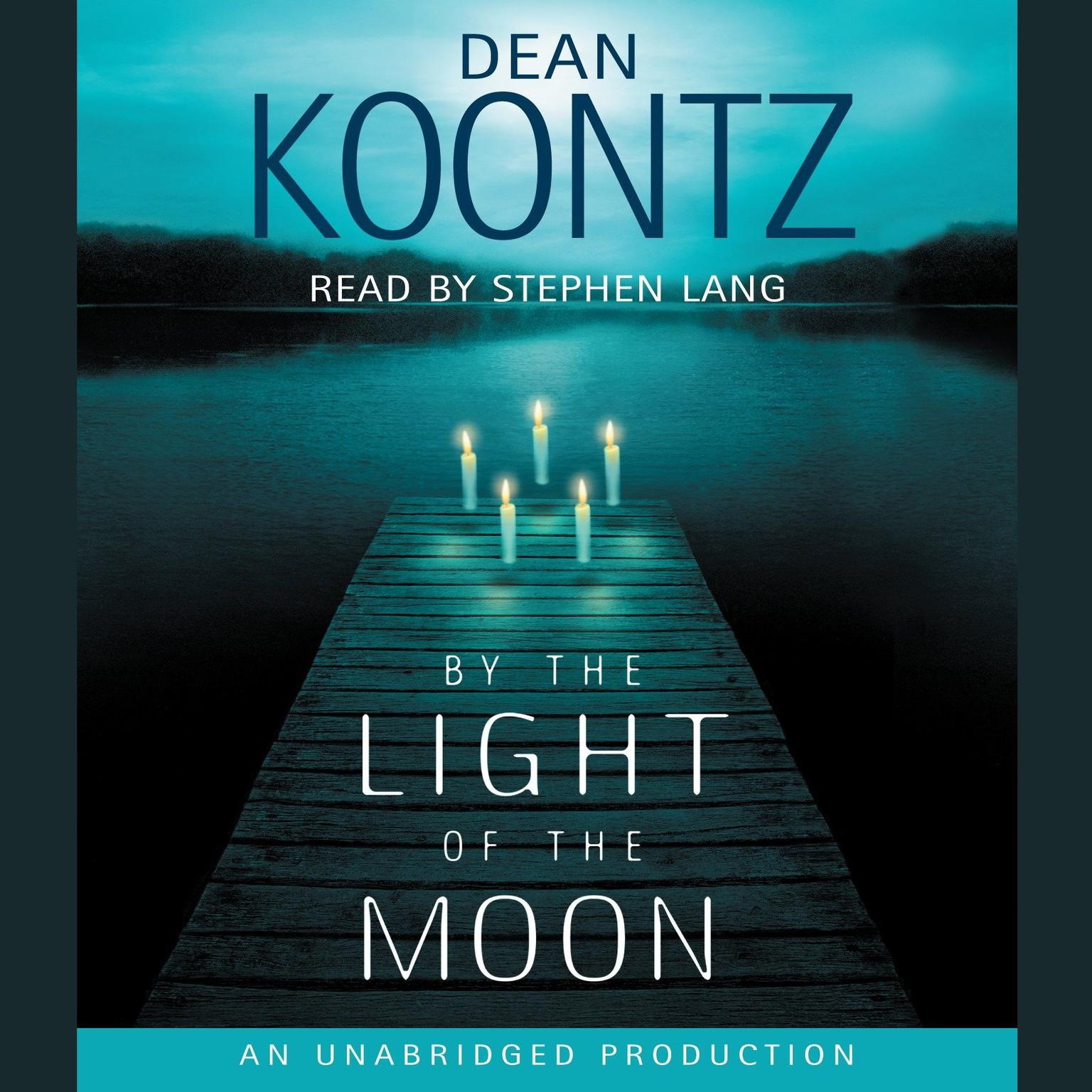 By the Light of the Moon: A Novel Audiobook, by Dean Koontz