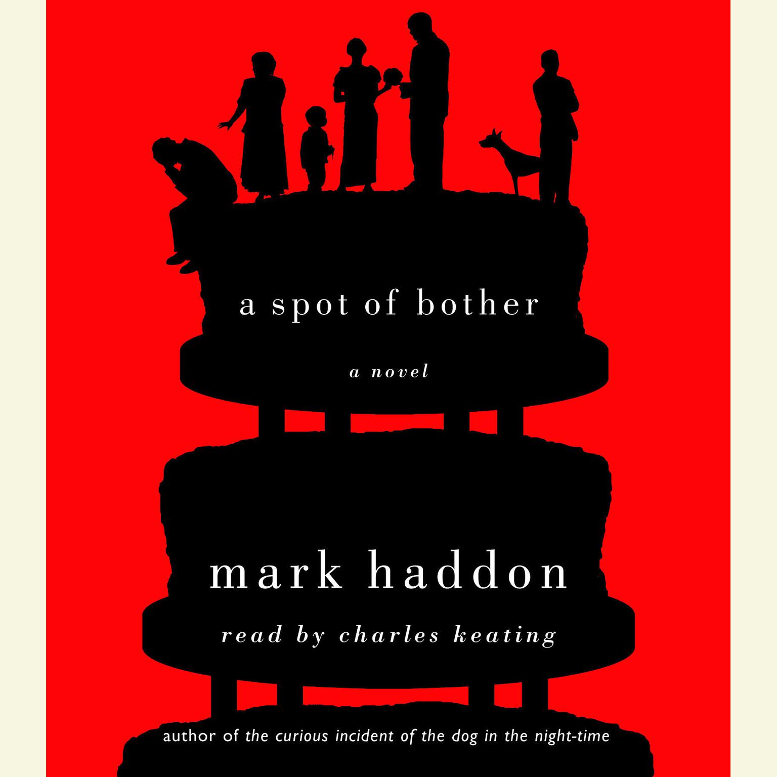 A Spot of Bother (Abridged) Audiobook, by Mark Haddon