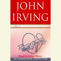 Until I Find You: A Novel Audiobook, by John Irving
