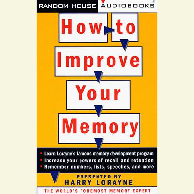 How to Improve Your Memory Audiobook, by 