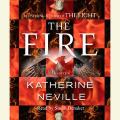The Fire: A Novel Audiobook, by Katherine Neville