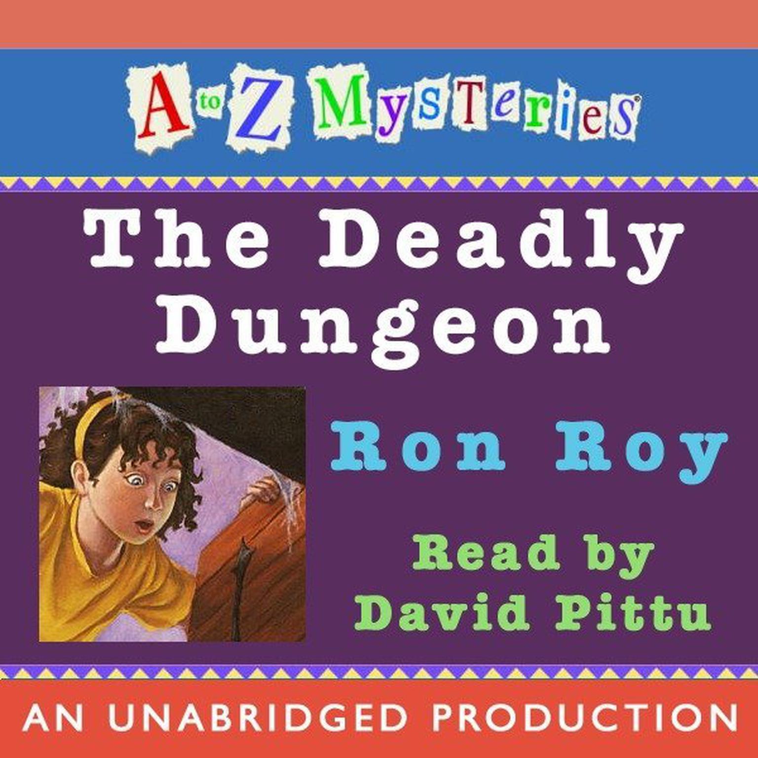 A to Z Mysteries: The Deadly Dungeon Audiobook, by Ron Roy