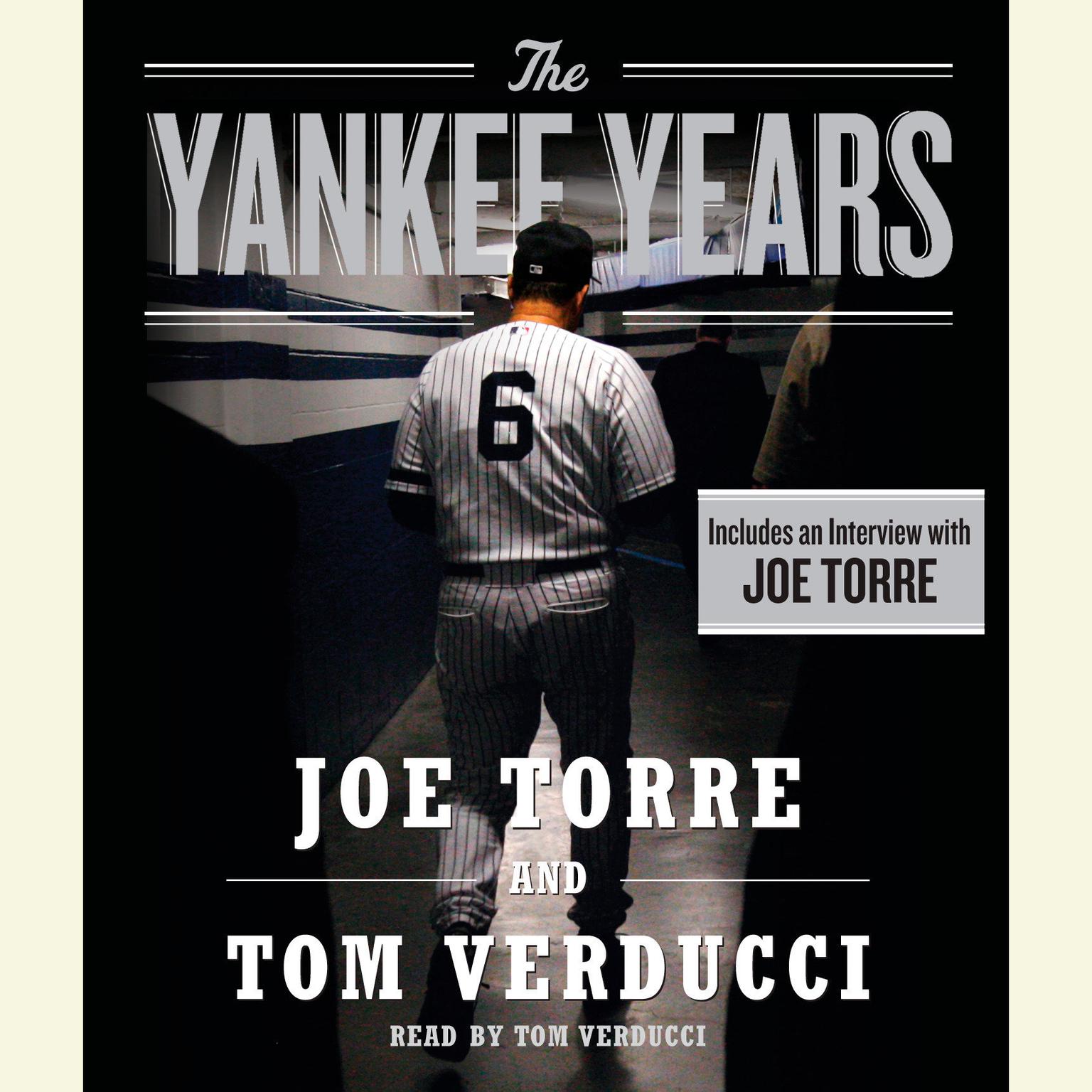 The Yankee Years (Abridged) Audiobook, by Joe Torre