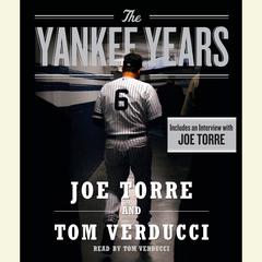 The Yankee Years Audiobook, by Joe Torre