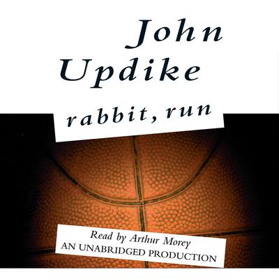 Rabbit, Run Audiobook, by John Updike