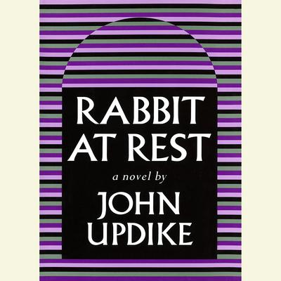 Rabbit At Rest Audiobook, by John Updike