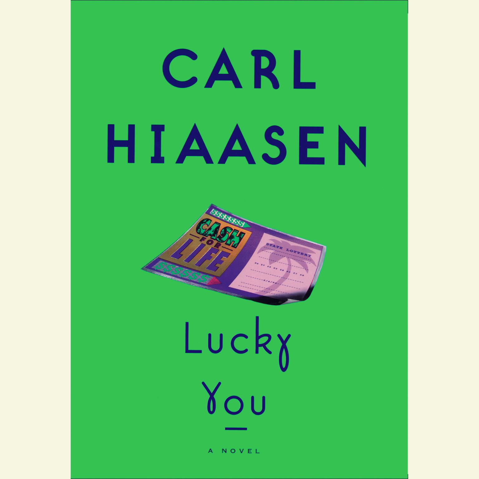 Lucky You (Abridged): A Novel Audiobook, by Carl Hiaasen