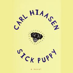 Sick Puppy Audiobook, by Carl Hiaasen