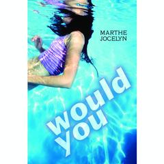 Would You Audiobook, by Marthe Jocelyn
